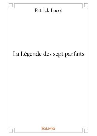 La Légende des sept parfaits