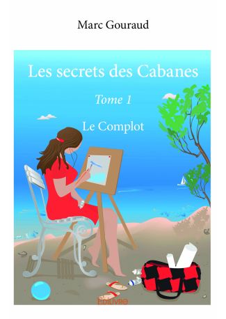 Les secrets des Cabanes-Tome 1