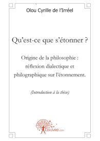 Qu'est-ce que s'étonner ? Origine de la philosophie