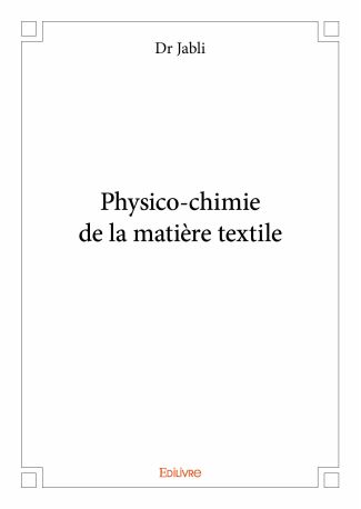 Physico-chimie de la matière textile