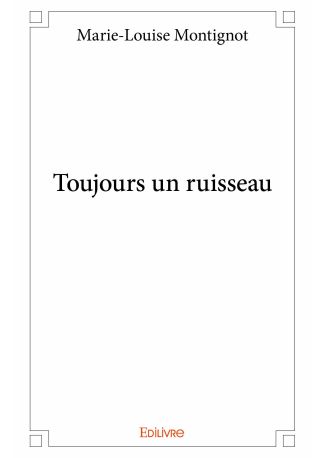 Toujours un ruisseau