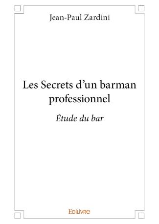 Les Secrets d'un barman professionnel