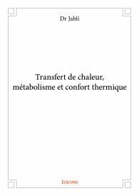 Transfert de chaleur, métabolisme et confort thermique