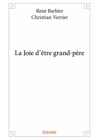 La Joie d’être grand-père