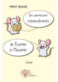 Les aventures extraordinaires de Furette et Noisette