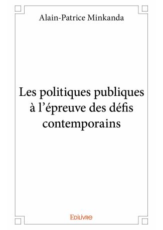 Les politiques publiques à l’épreuve des défis contemporains