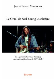 Le Graal de Neil Young le solitaire