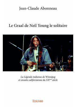 Le Graal de Neil Young le solitaire