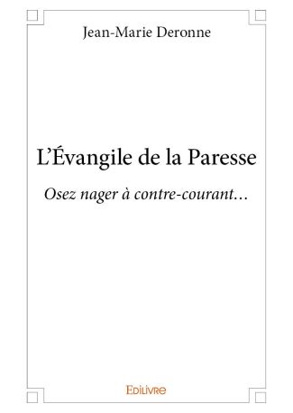 L'Évangile de la Paresse