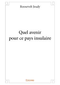 Quel avenir pour ce pays insulaire