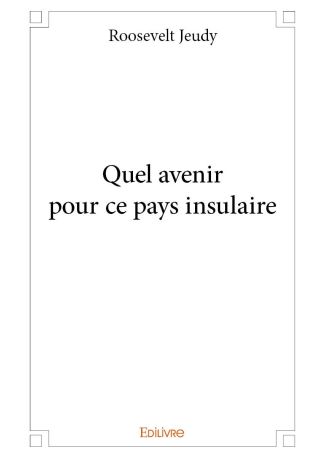 Quel avenir pour ce pays insulaire