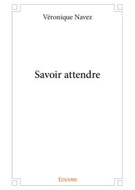 Savoir attendre