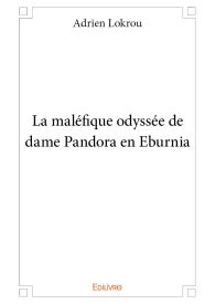 La Maléfique odyssée de dame Pandora en Eburnia