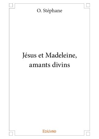 Jésus et Madeleine, amants divins