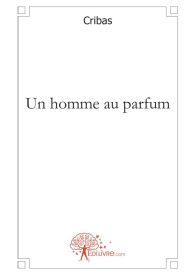 Un homme au parfum