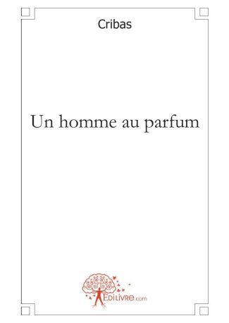 Un homme au parfum