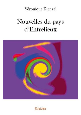 Nouvelles du pays d'Entrelieux