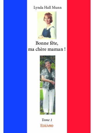 Bonne fête, ma chère maman ! - Tome 1