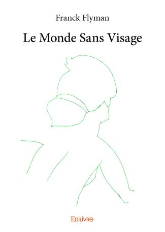 Le Monde Sans Visage