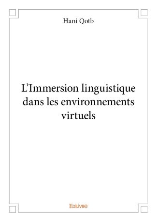 L'Immersion linguistique dans les environnements virtuels