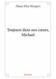 Toujours dans nos cœurs, Michael