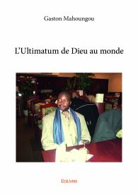 L'Ultimatum de Dieu au monde