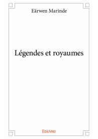 Légendes et royaumes