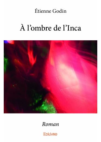 À l'ombre de l'Inca