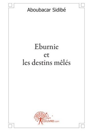 Eburnie et les destins mêlés