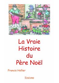 La Vraie Histoire du Père Noël