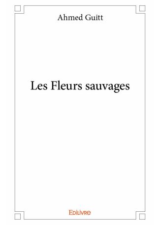 Les Fleurs sauvages