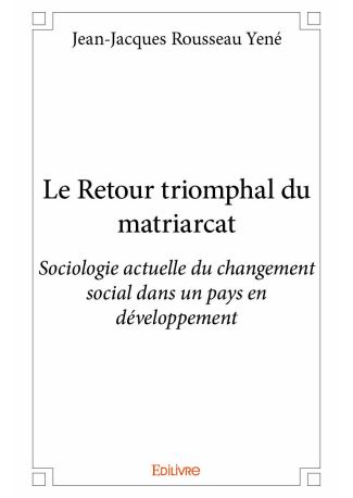 Le Retour triomphal du matriarcat