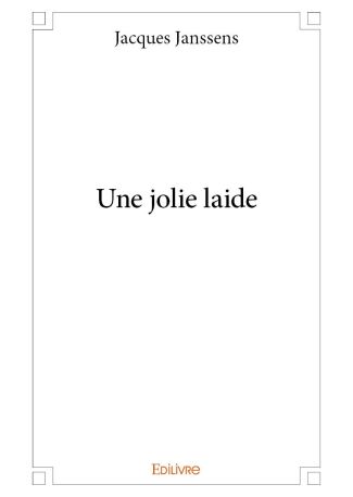 Une jolie laide