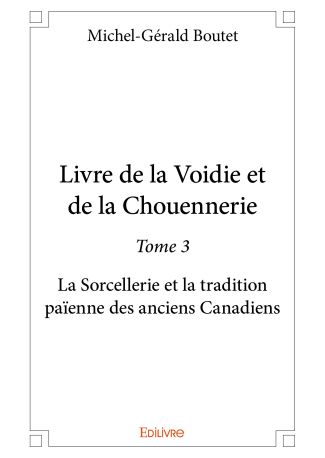 Livre de la Voidie et de la Chouennerie - Tome 3