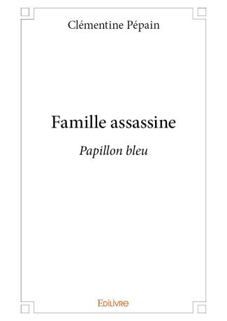 Famille assassine