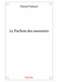 Le Parfum des souvenirs