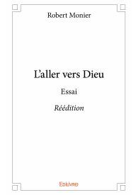 L'aller vers Dieu - Réédition