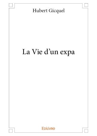 La Vie d'un expa