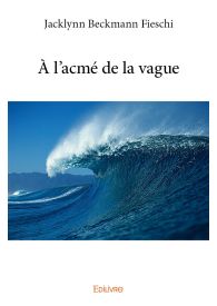 À l'acmé de la vague