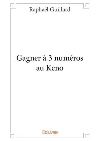 Gagner à 3 numéros au Keno