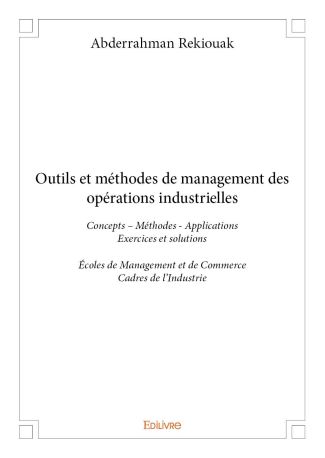 Outils et méthodes de management des opérations industrielles