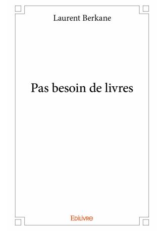 Pas besoin de livres