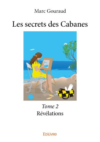 Les secrets des Cabanes - Tome 2