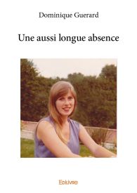 Une aussi longue absence