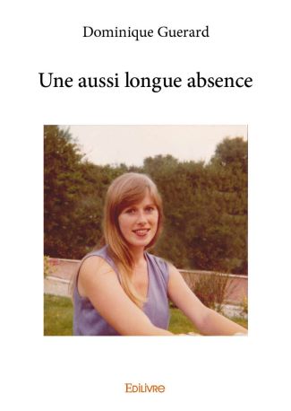 Une aussi longue absence