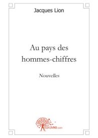 Au pays des hommes-chiffres