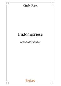 Endométriose - Seule contre tous