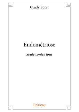 Endométriose - Seule contre tous