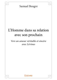 L’Homme dans sa relation avec son prochain