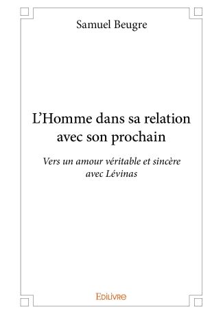 L’Homme dans sa relation avec son prochain